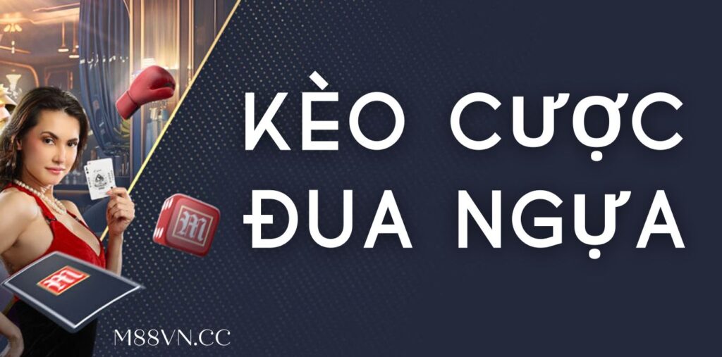 Khám Phá Các Kèo Cược Đua Ngựa Chi Tiết Nhất